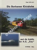 Die Borkumer Kleinbahn und die Schiffe der A.G. 